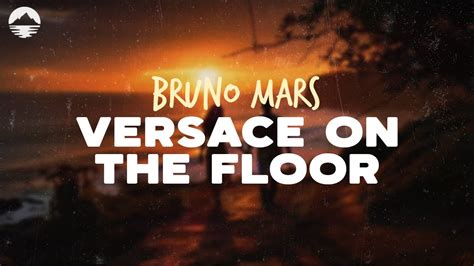 bruno mars versace on the floor tab|versace on the floor lyrics meaning.